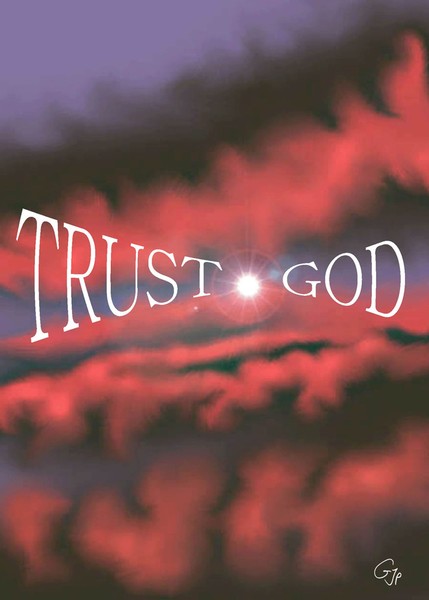 Trust God