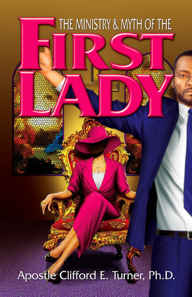 Ministry & Myth of the First Lady