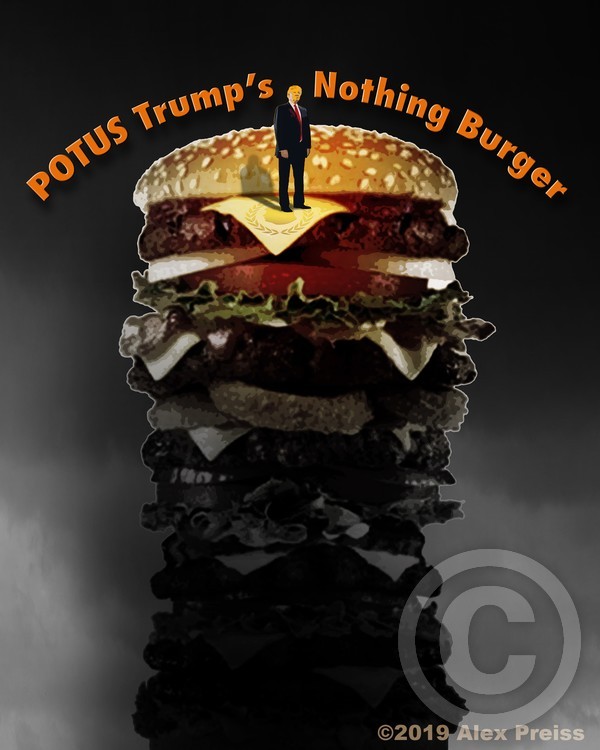 POTUS Trump’s Nothing Burger