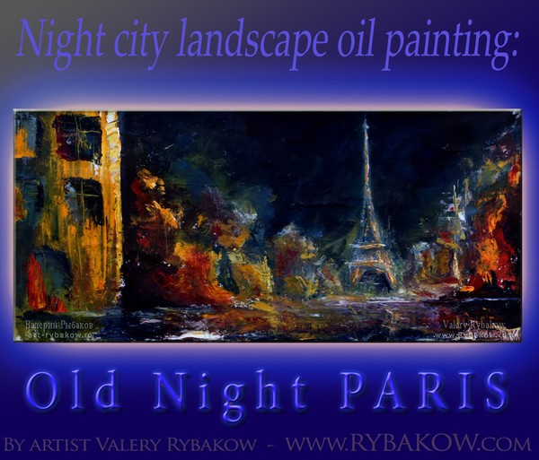 abstract oil painting: Old night Paris