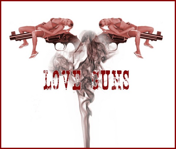 Love Guns