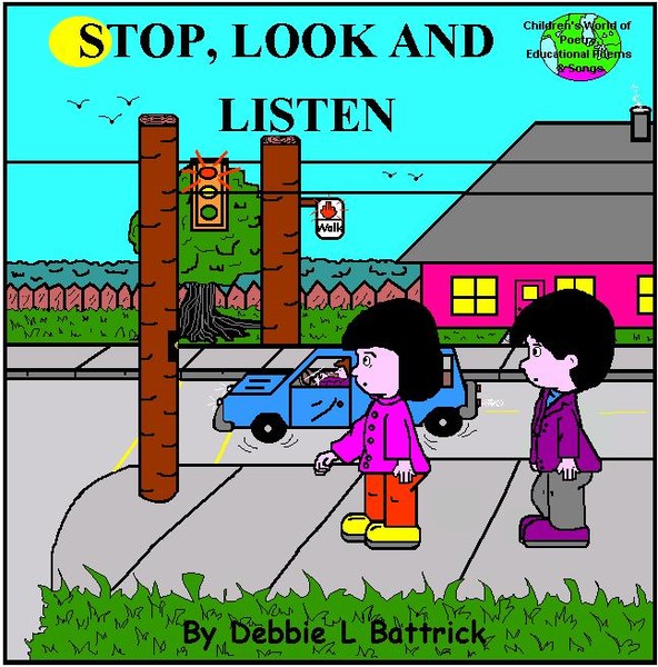 STOP, LOOK AND LISTEN