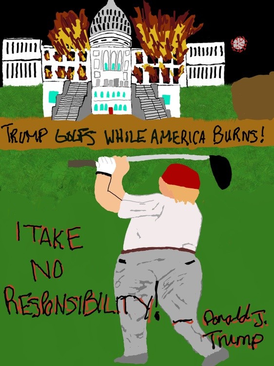 Trump Golfs- America Burns