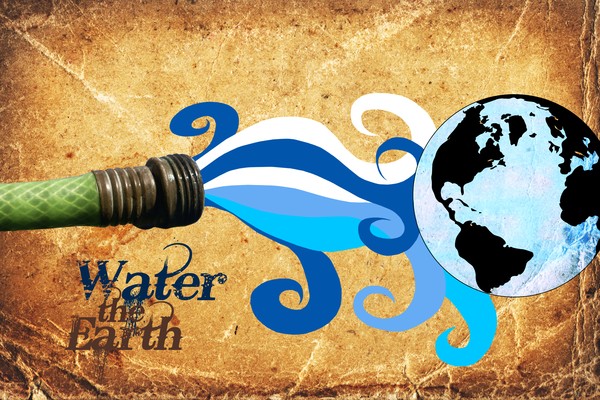 Water the Earth