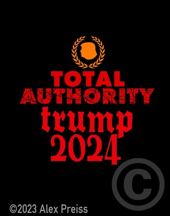 TOTAL AUTHORITY - Trump 2024