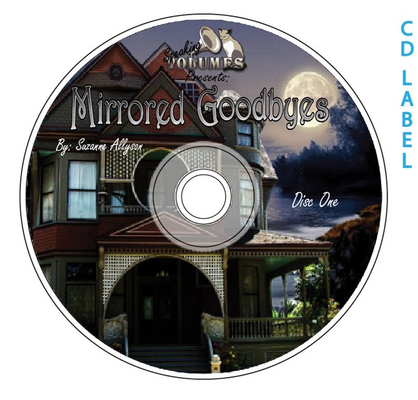 Speaking Volumes Audiobooks Mirrored Goodbyes CD