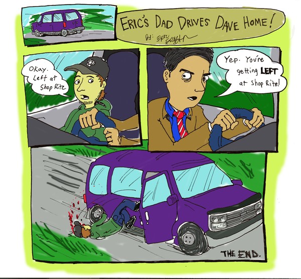 Eric's Dad Drives Dave Home