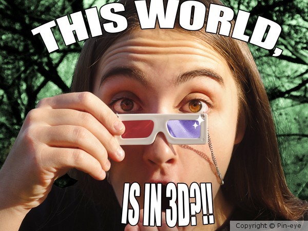 This World is 3D?!