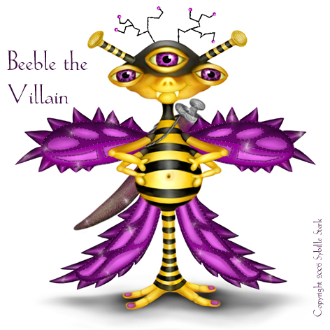 Beeble the Villain