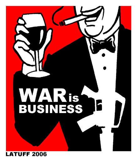 War is business!