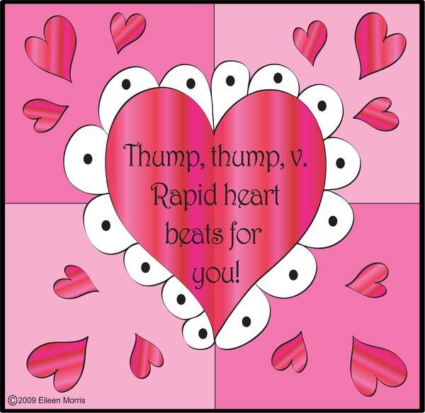Thump, Thump...Rapid heart beats for you!
