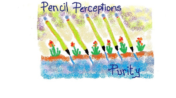 Pencil Perceptions-Purity