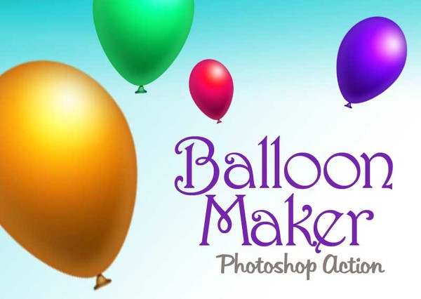 Balloon Maker - Photoshop Action