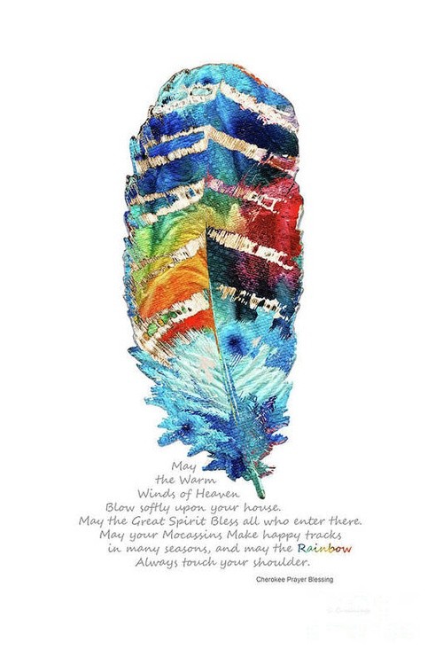 Colorful Feather Art - Cherokee Blessing - By Sharon Cummings