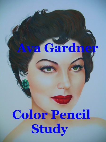 Ava Gardner  Color Pencil Study 30x40