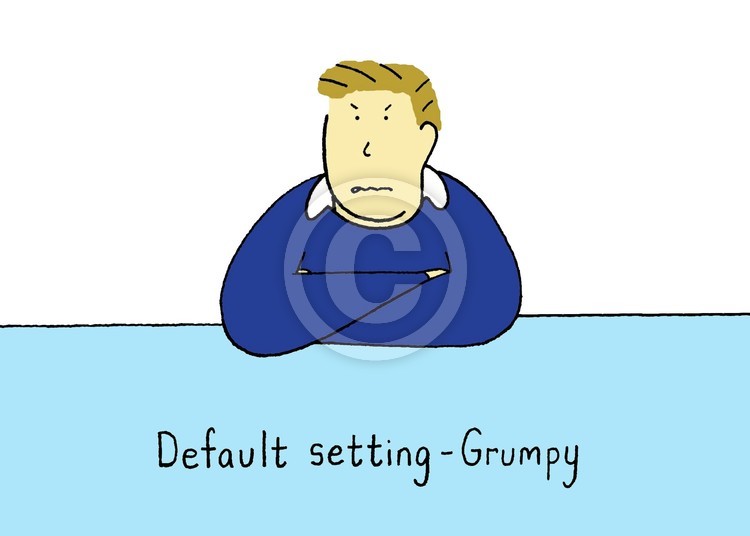 Default setting grumpy.