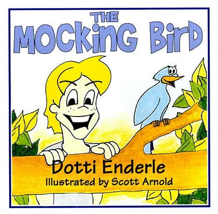 The Mocking Bird by Dotti Enderle