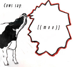 Cows Say...