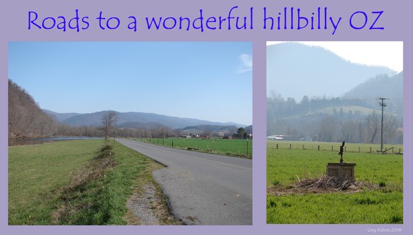The wonderful roads to a hillbilly  OZ