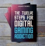 The 12 Steps for Digital Gaming Addiction