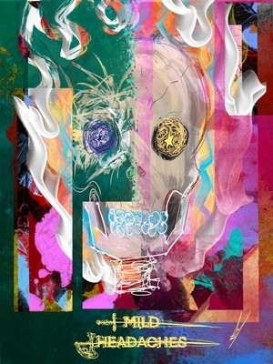 Mild Headaches (Behind the Curtain)