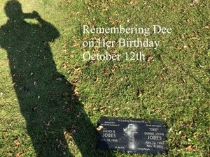 Remembering Dee on Her Birthday October 12th