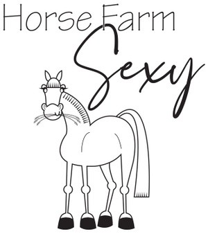 Horse Farm Sexy