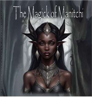 Magick of Manitchi Prints