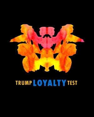 Trump Loyalty test