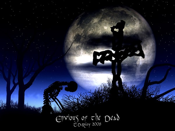 Envious of the Dead