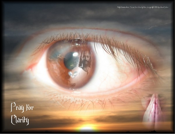 Eye Can See Clearly Now (Pray For Clarity)
