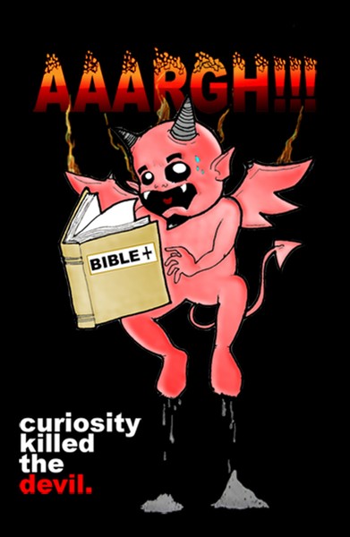 Curiosity killed the devil