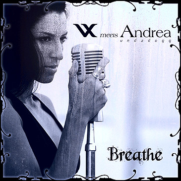 VX meets Andrea - Breathe
