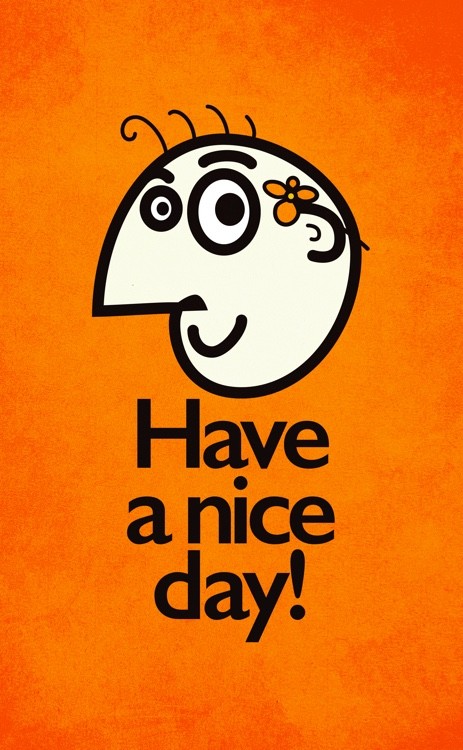Have a nice day