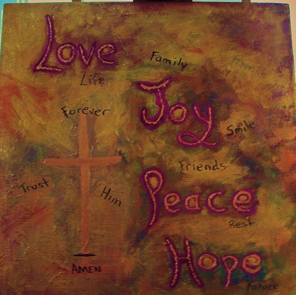 LOVE JOY PEACE & HOPE