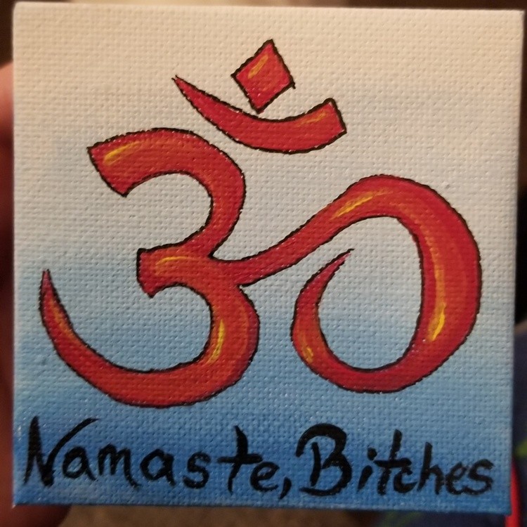 Namaste, Bitches