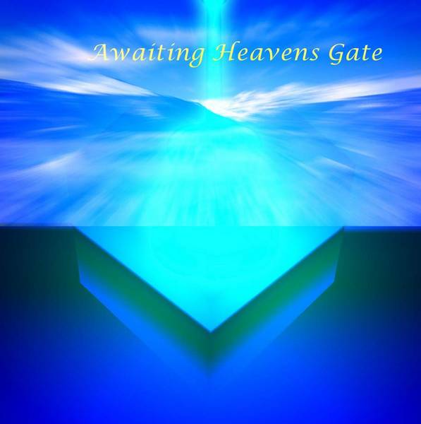 Awaiting Heavens Gate