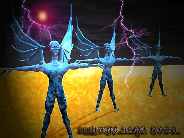 Demons.