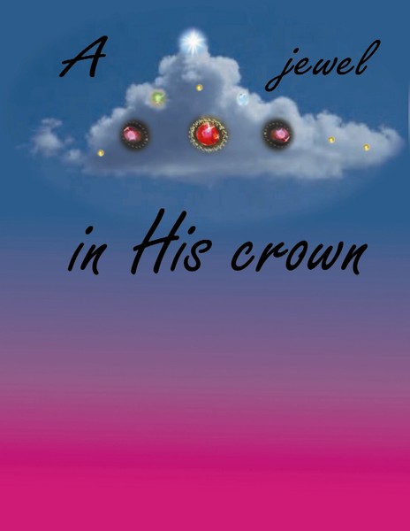 A jewel in His crown