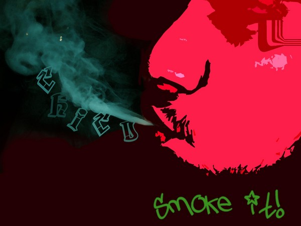 Smoke it