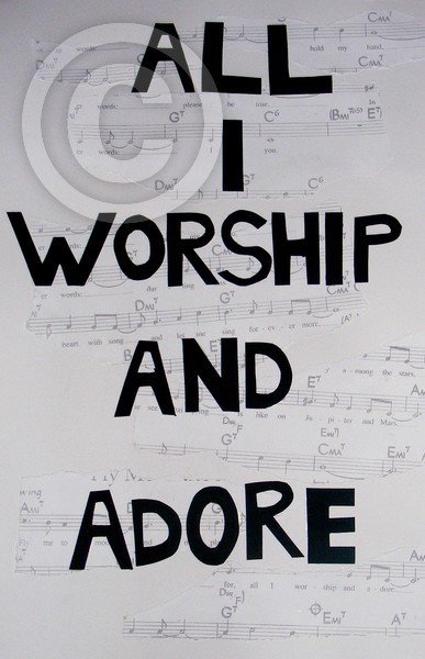 all i worship and adore