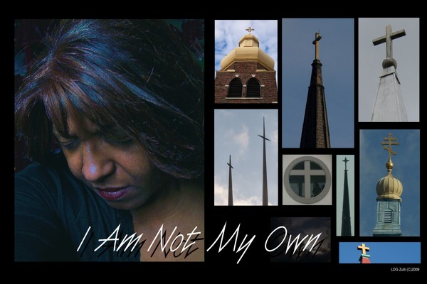I Am Not My Own ... I Give Myself Away