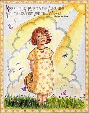Keep Your Face To The Sunshine