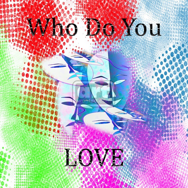 Who Do You Love