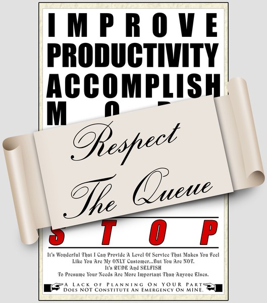 RESPECT THE QUEUE