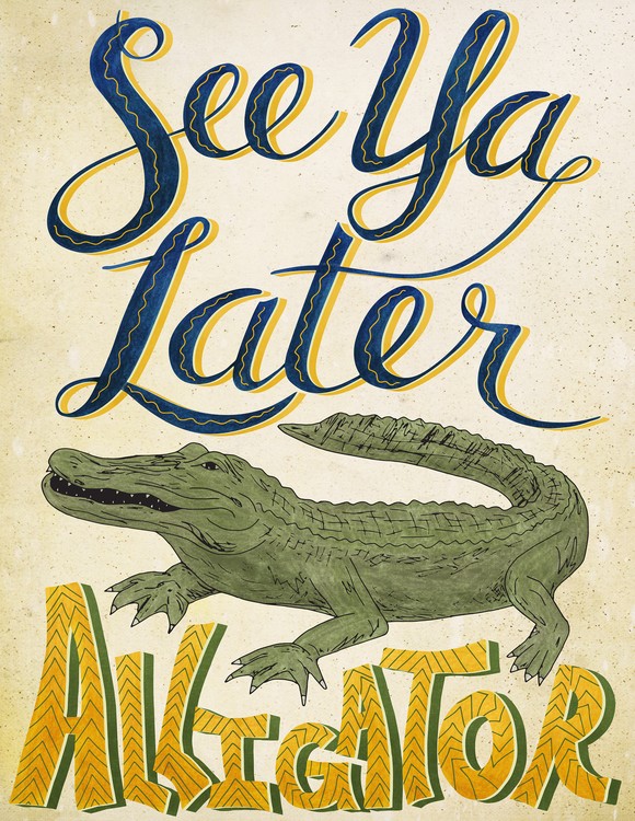 SeeYaLaterAlligator 300dpi