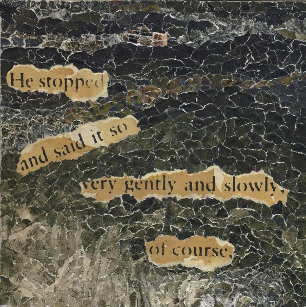 He stopped and said it so, very gently and slowly,