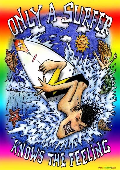 Only Surfer Knows The Feeling