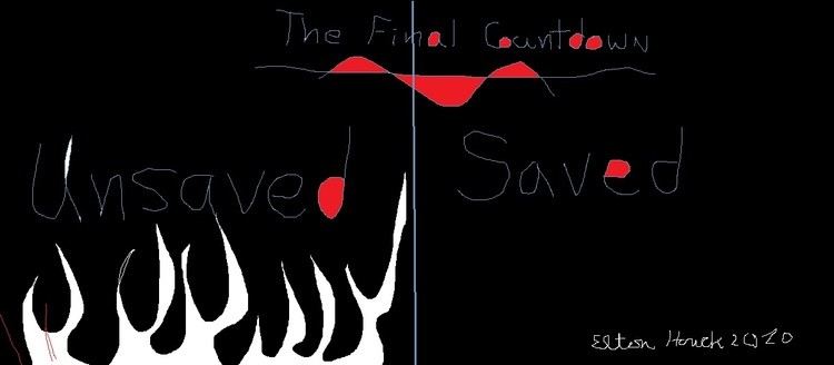 final countdown...(C) 2020 elton houck...digital art--& REAL LIFE OR DEATH TRUTH