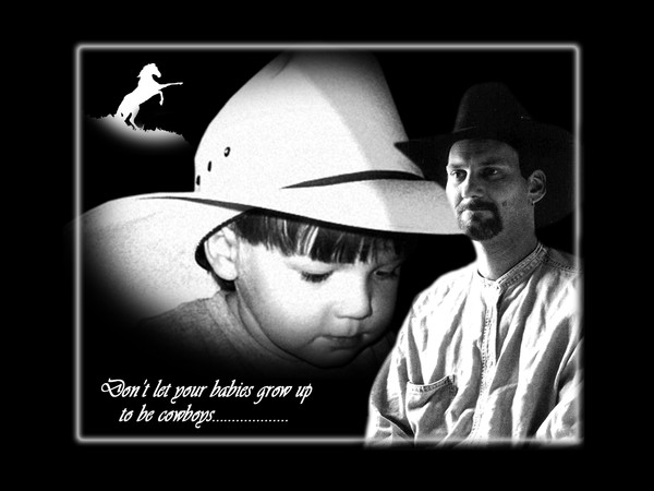 Don't Let Your Babies Grow up to be Cowboys